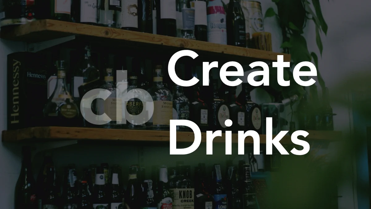 Creating a Drink